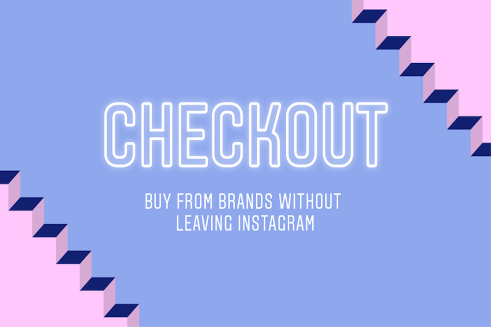 Checkout, lo nuevo de Instagram Shopping, ya disponible en Shopify